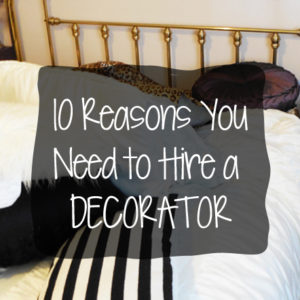10 reasons why you need to hire a decorator